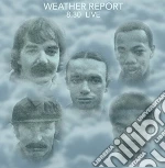 Weather Report - 8:30 Live cd