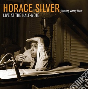 Horace Silver - Live At The Half-note (2 Cd) cd musicale di Horace Silver