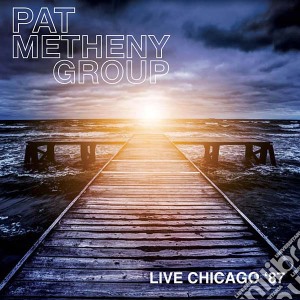 Pat Metheny Group - Live Chicago '87 cd musicale di Pat Metheny Group