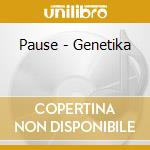 Pause - Genetika cd