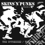 Oppressed (The) / The Prowlers - Skins 'n' Punks Vol.6