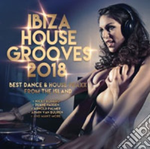 Ibiza House Grooves 2018 / Various cd musicale