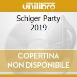 Schlger Party 2019 cd musicale di V/A