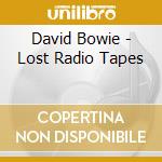 David Bowie - Lost Radio Tapes cd