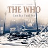 Who (The) - See Me Feel Me cd