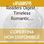 Readers Digest - Timeless Romantic Favourites - Melodies cd