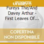 Fureys The/And Davey Arthur - First Leaves Of Autumn