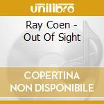 Ray Coen - Out Of Sight cd
