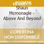 Shaun Mcmonagle - Above And Beyond cd