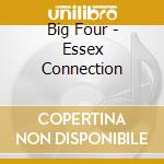 Big Four - Essex Connection cd