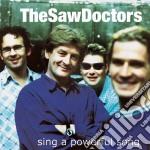 Saw Doctors (The) - Sing A Powerful Song