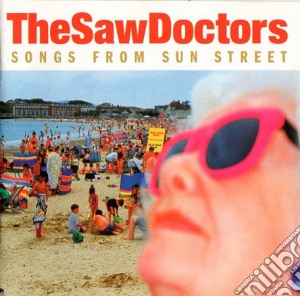 Saw Doctors - Songs From Sun Street cd musicale di Saw Doctors