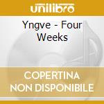 Yngve - Four Weeks cd