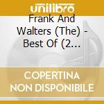 Frank And Walters (The) - Best Of (2 Cd) cd