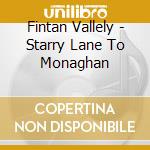 Fintan Vallely - Starry Lane To Monaghan cd