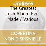 The Greatest Irish Album Ever Made / Various cd
