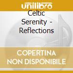 Celtic Serenity - Reflections cd