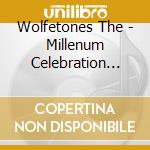 Wolfetones The - Millenum Celebration Album (2 Cd) cd musicale di Wolfetones The