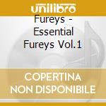 Fureys - Essential Fureys Vol.1 cd