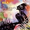 Georg Friedrich Handel - Kila - Handels Fantasy cd