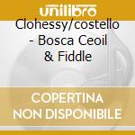 Clohessy/costello - Bosca Ceoil & Fiddle