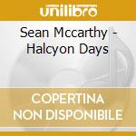 Sean Mccarthy - Halcyon Days