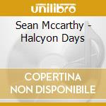 Sean Mccarthy - Halcyon Days cd