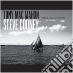 Tony Mac Mahon / Steve Cooney - Scaoil Amach An Pocaide cd