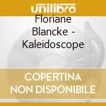 Floriane Blancke - Kaleidoscope cd