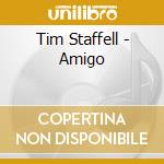 Tim Staffell - Amigo cd