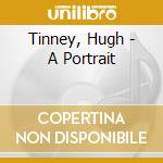 Tinney, Hugh - A Portrait cd
