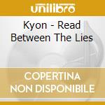 Kyon - Read Between The Lies cd