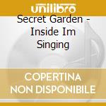 Secret Garden - Inside Im Singing cd