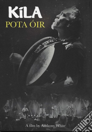 (Music Dvd) Kila - Pota Oir cd musicale