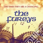 Fureys (The) - The Times They Are A Changing