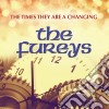 Fureys (The) - The Times They Are A Changing cd