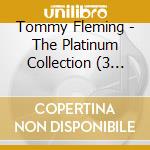 Tommy Fleming - The Platinum Collection (3 Cd) cd