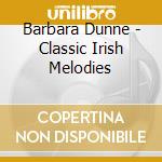 Barbara Dunne - Classic Irish Melodies cd