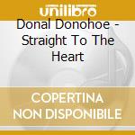 Donal Donohoe - Straight To The Heart cd
