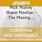 Mick Mulvey Shane Meehan - The Missing Guest cd