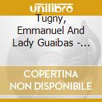 Tugny, Emmanuel And Lady Guaibas - Voulez Vous cd