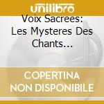 Voix Sacrees: Les Mysteres Des Chants Gregoriens (2 Cd) cd musicale di Frana, Karel