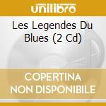 Les Legendes Du Blues (2 Cd) cd musicale