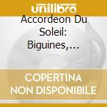 Accordeon Du Soleil: Biguines, Sambas, Rumbas.. (2 Cd) cd musicale di Accordeon Du Soleil