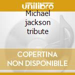Michael jackson tribute cd
