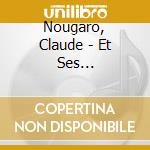 Nougaro, Claude - Et Ses Interpretes cd musicale di Nougaro, Claude