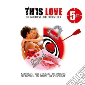 Th'Is Love: The Greatest Love Songs Ever / Various (5 Cd) cd musicale di Artisti Vari