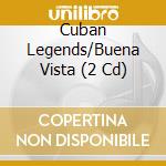Cuban Legends/Buena Vista (2 Cd) cd