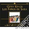 Gipsy Kings - Los Ninos De Sara (2 Cd) cd