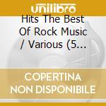 Hits The Best Of Rock Music / Various (5 Cd) cd